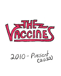 A handdrawn The Vaccines band logo. It reads 2010 - present (2022) underneath.